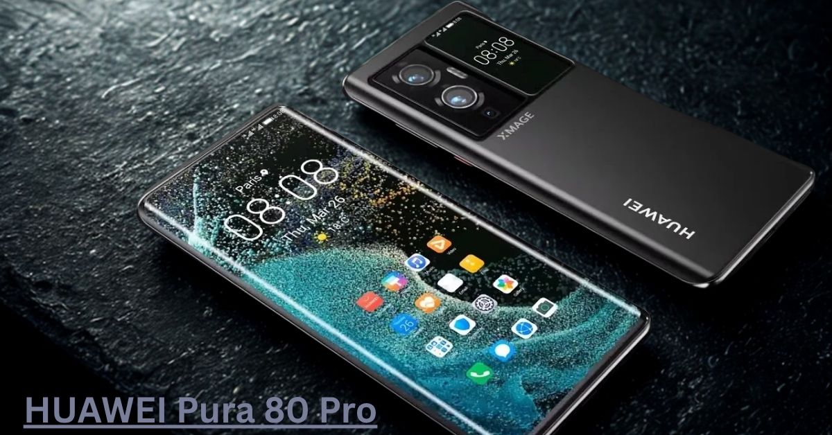 HUAWEI Pura 80 Pro